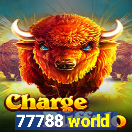 77788 world